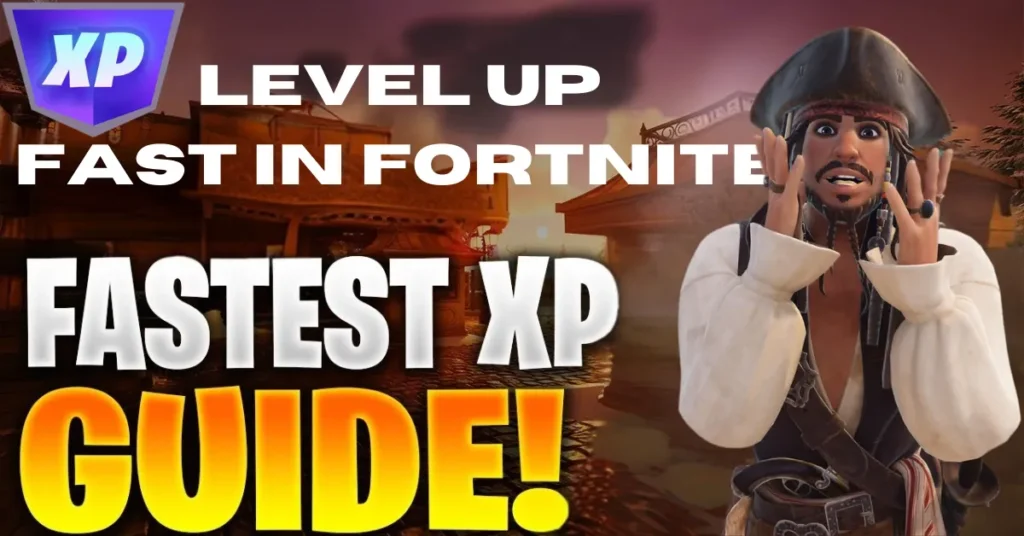 How to Level Up Fast in Fortnite