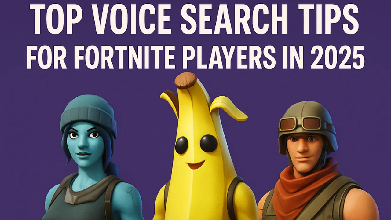 Top Voice Search Tips for Fortnite