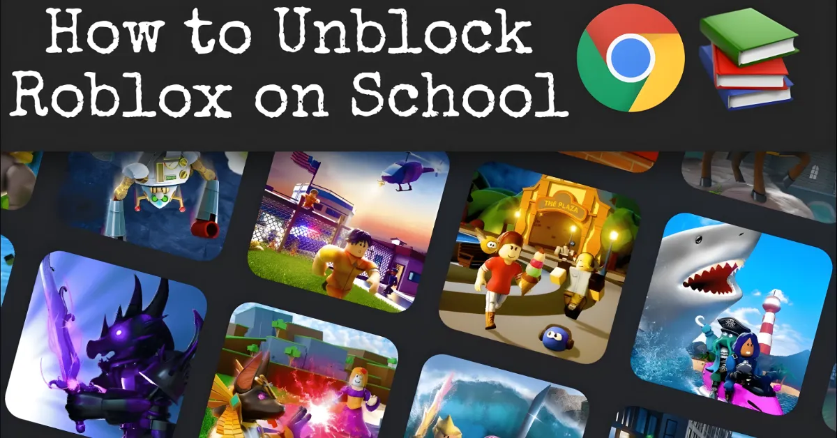 Roblox Unblocked for School