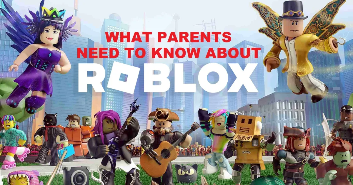 What Parents Need To Know About Roblox